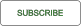 SUBSCRIBE